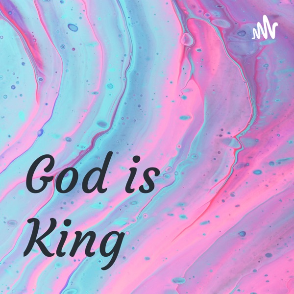 God is King
