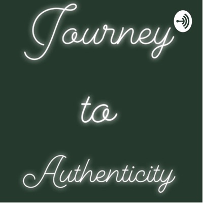 Journey to Authenticity