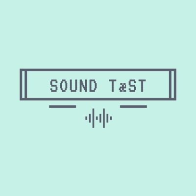 SOUND TaeST Podcast