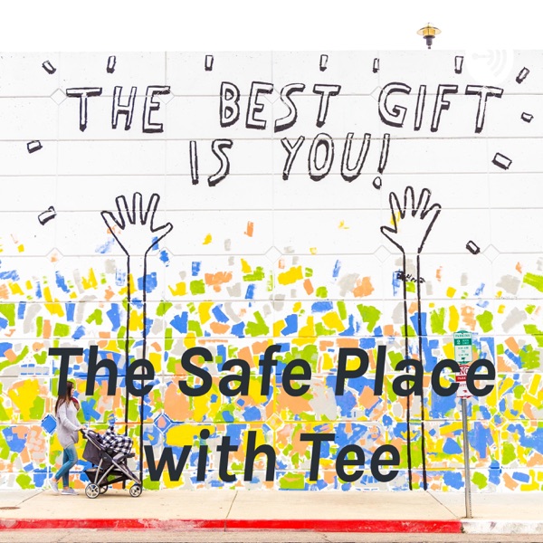 The Safe Place with Tee