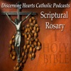 Scriptural Rosary of the Blessed Virgin Mary - Discerning Hearts Catholic Podcasts