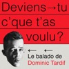 Deviens-tu c'que t'as voulu?