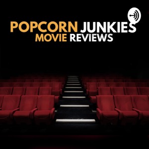 Popcorn Junkies Movie Reviews