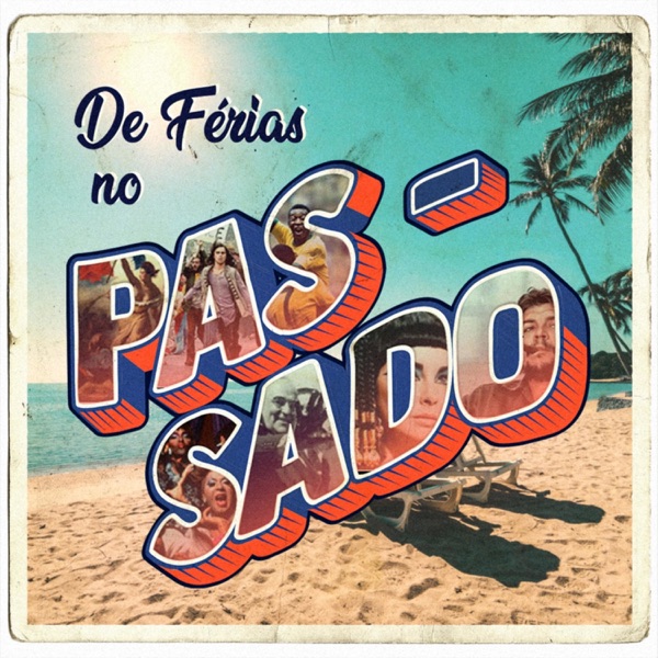 De férias no passado