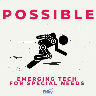Possible - Emerging Tech for Special Needs