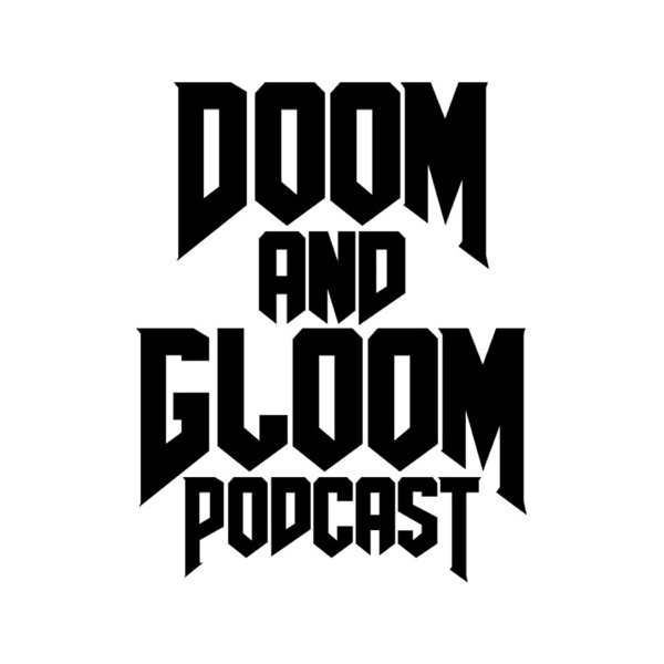 Doom And Gloom Podcast