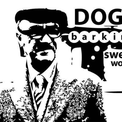 Dogs Barking Swear Words' Podcast Dogs Barking Swear Words' Podcast