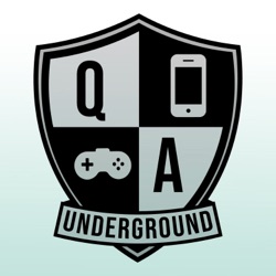 The Underground QA Podcast