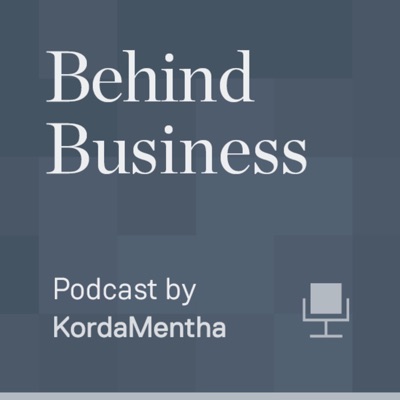 Behind Business- KordaMentha Podcast