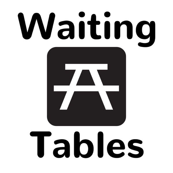 Waiting Tables podcast
