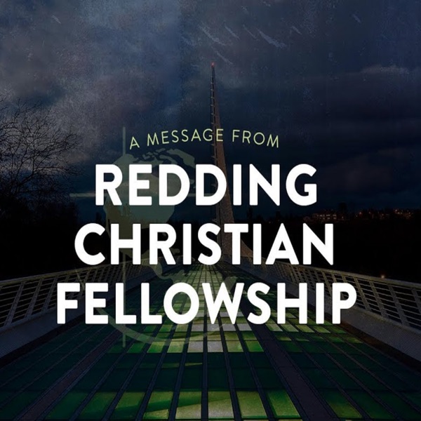 Redding Christian Fellowship Sermon podcast Artwork