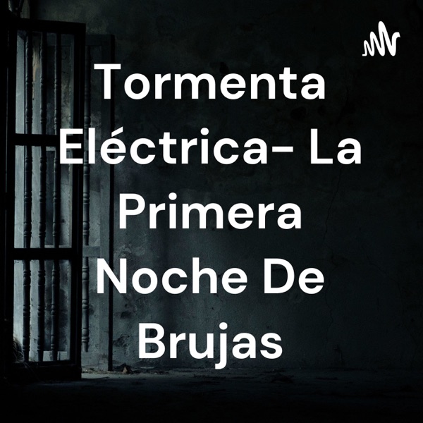 Tormenta Eléctrica- La Primera Noche De Brujas