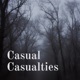 Casual Casualties 