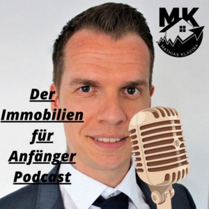 Der Immobilien für Anfänger Podcast