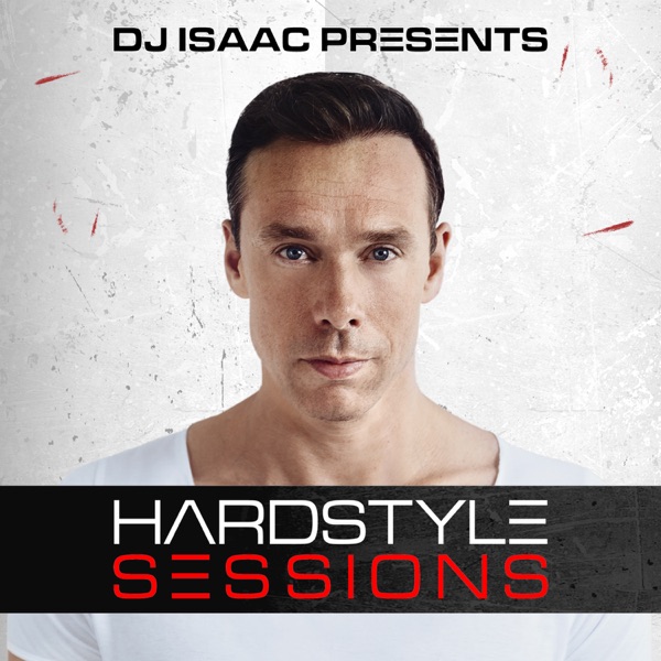 DJ Isaac - Hardstyle Sessions