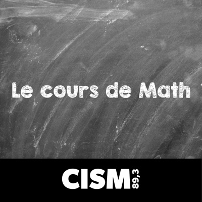 CISM 89.3 : Le cours de math:CISM 89.3