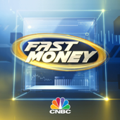 CNBC's "Fast Money" - CNBC