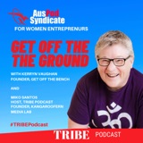 #21 Kerryn Vaughan - Founder of  Get off the Bench, Got an idea or project you want to get off the ground?