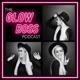 The Glow Boss Podcast