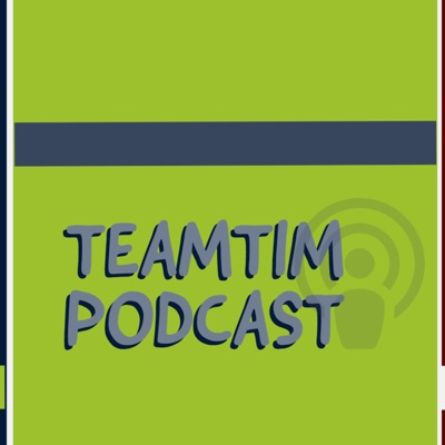 TeamTim Podcast TeamTim Podcast