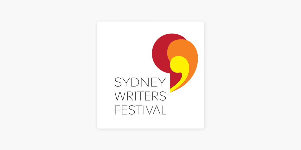 ‎Sydney Writers' Festival on Apple Podcasts