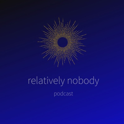 Relatively Nobody