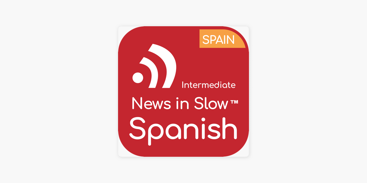 News in Slow Spanish on Apple Podcasts