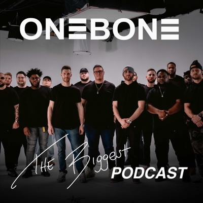The Biggest Podcast by ONE BONE