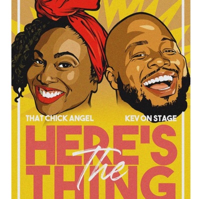 Here's The Thing:KevOnStage ThatChickAngel