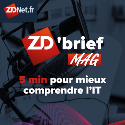 Le ZD'brief le MAG de ZDNet.fr