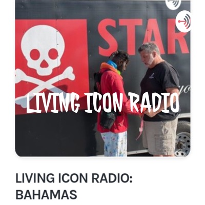 LIVING ICON RADIO: BAHAMAS🗣️:hrh prince Rashad HURBERT SHAD