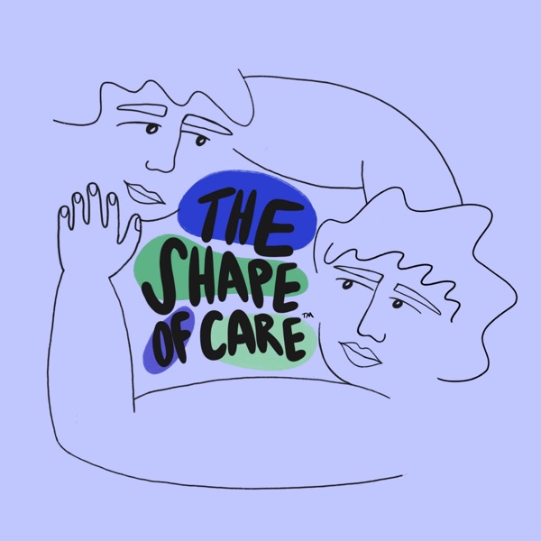 The Shape of Care