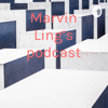 Marvin Ling’s podcast - Marvin ling