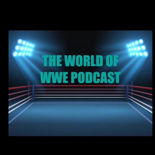 World of WWE Podcast Artwork
