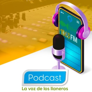 La Voz de los Llaneros Podcast