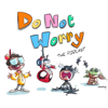 Do Not Worry - Anthony Sargon