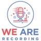 We Are Recording (FitCast Network)