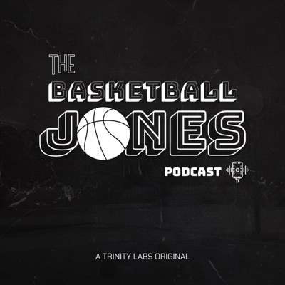 The Basketball Jones Podcast