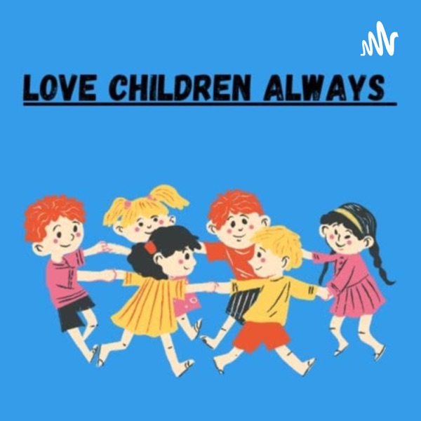 Love Children Always Artwork