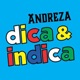 Podcast Andreza Dica e Indica