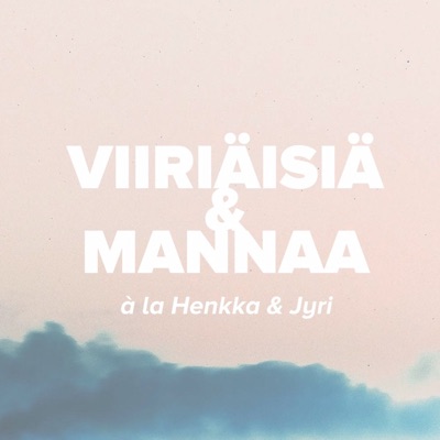 Viiriäisiä & Mannaa à la Henkka & Jyri