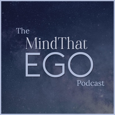 The MindThatEgo Podcast