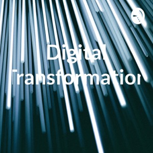 Digital Transformation