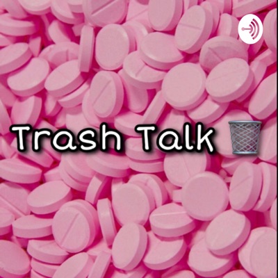 Trash Talk