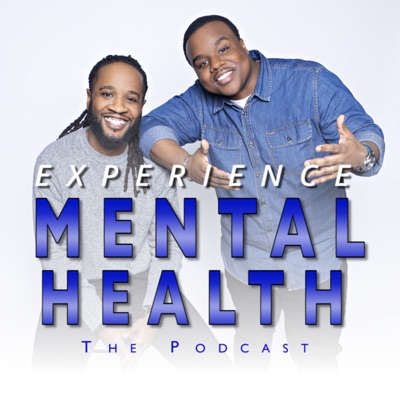 Experience Mental Health Podcast