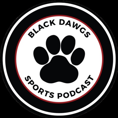 Black Dawgs Sports Podcast Black Dawgs Sports Podcast