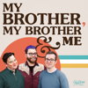 My Brother, My Brother And Me - The McElroys