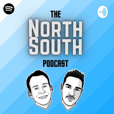 The North South Podcast