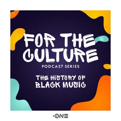 For The Culture: The History of Black Music Podcast Series:Urban One