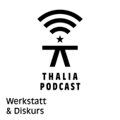 ThaliaPodcast - Thalia Theater